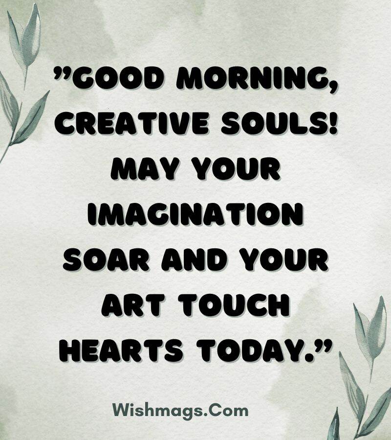 Good Morning Messages for Creative Professionals