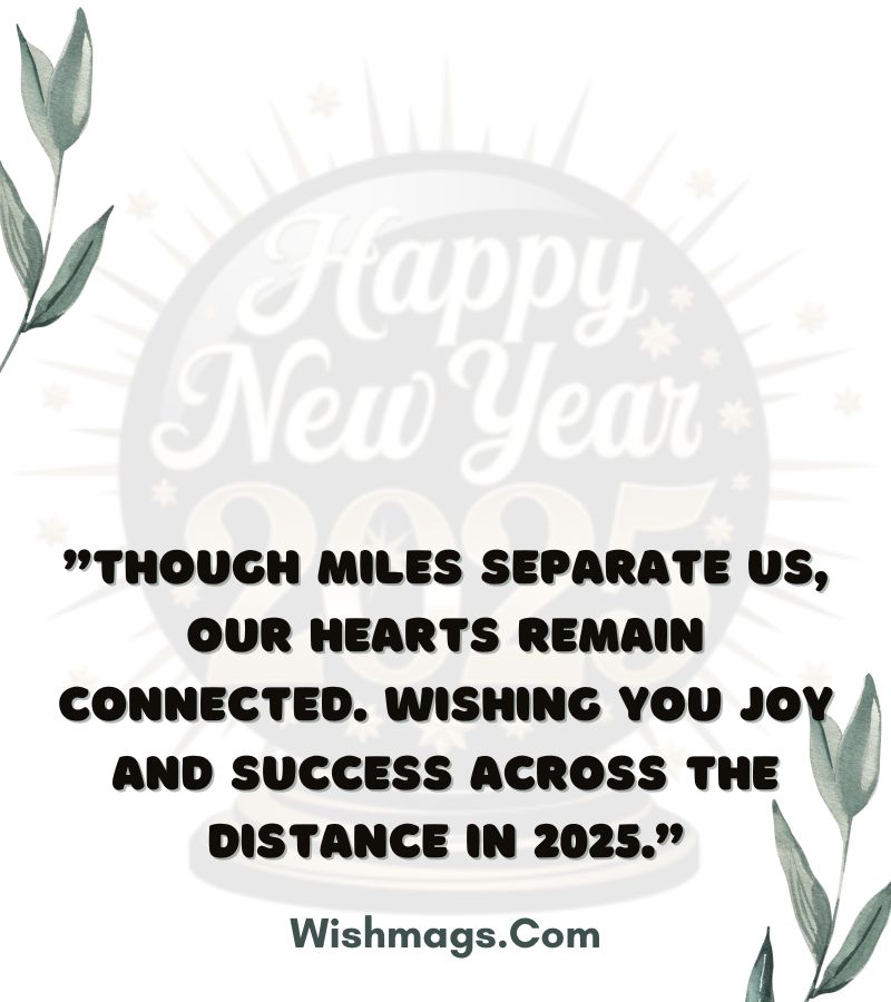 Long-Distance New Year 2025 Wishes