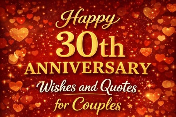 150 Happy 30th Anniversary Wishes and Quotes for Couples
